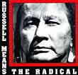 Russell Means - The Radical