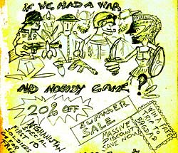 If we had a war & nobody came?